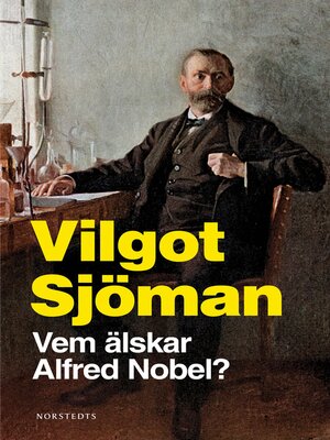 cover image of Vem älskar Alfred Nobel?